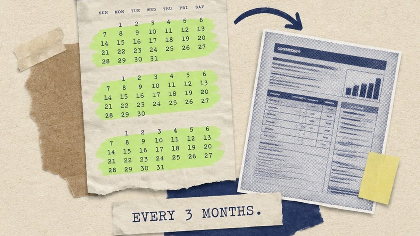A cut-paper collage of a wall calendar with three months highlighted beside a utility bill, with a caption reading EVERY 3 MONTHS